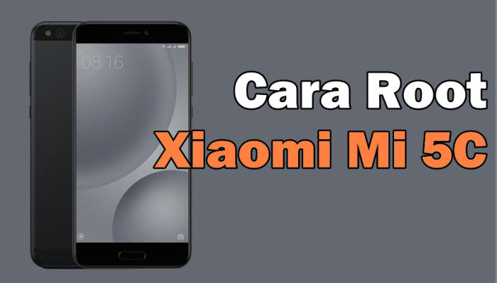 2 Cara Root Xiaomi Mi 5C Terbaru 2019 5