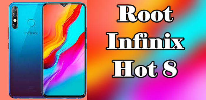 Cara Root Infinix Hot 8