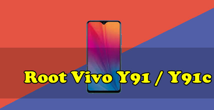 Root Vivo Y91 Y91c