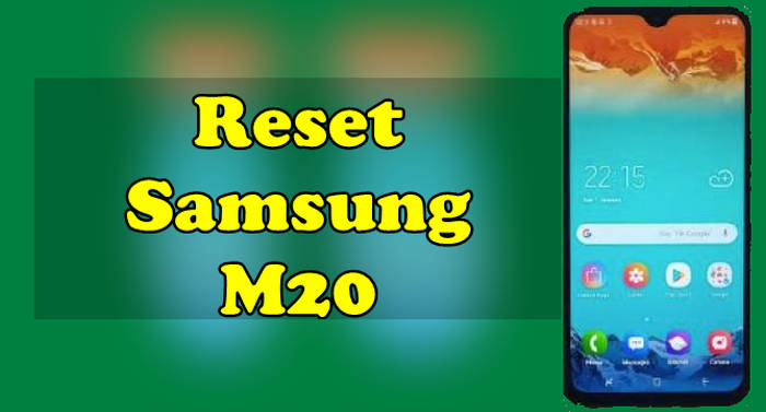 Cara Reset Samsung M20