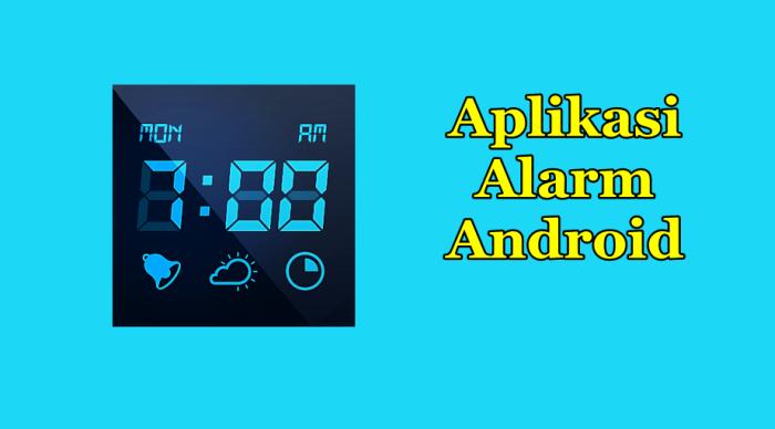 Aplikasi Alarm Android Terbaik